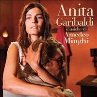Amedeo Minghi - Anita Garibaldi le canzoni