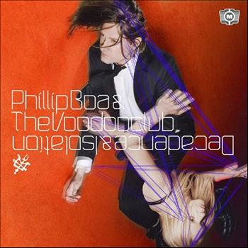Phillip Boa & The VoodooClub - Decadence & Isolation