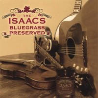 The Isaacs - Bluegrass Preserved