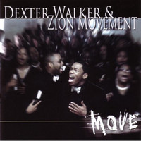 Dexter Walker & Zion Movement - Move