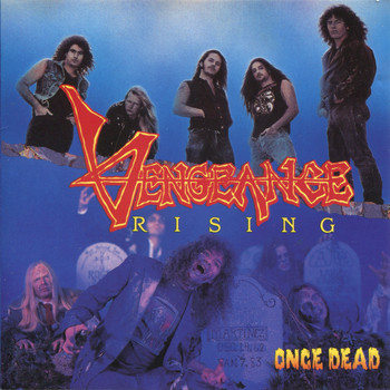 Vengeance Rising - Once Dead (Remastered)
