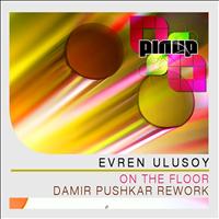 Evren Ulusoy - On The Floor