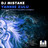 Dj Mistake - Yankee Zulu