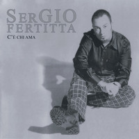 SerGIO Fertitta - C'è chi ama