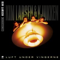 Kim Larsen & Kjukken - Luft Under Vingerne [Remastered]