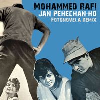 Mohammed Rafi - Jan Pehechan-Ho (Fotonovela Remix)