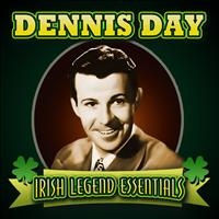 Dennis Day - Irish Legend Essentials