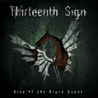 Thirteenth Sign - Rise of the Black Angel (Explicit)