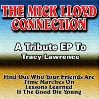 The Mick Lloyd Connection - A Tribute EP to Tracy Lawrence