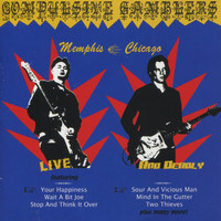 Compulsive Gamblers - Live & Deadly-Memphis/Chicago