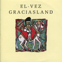 El Vez - Graciasland