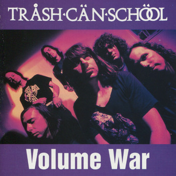Trash Can School - Volume War