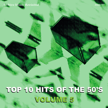 Various Artists - Top 10 Hits Of the 50's Volume 5