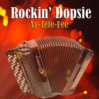Rockin' Dopsie - Ay-Tete-Fee