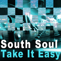 SOUTH SOUL - Take It Easy - EP