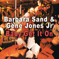 Barbara Sand - Baby Get It On - Single