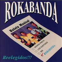 Rokabanda - Reelegidos!!!