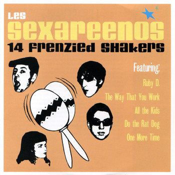 Les Sexareenos - 14 Frenzied Shakers