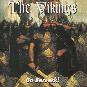 The Vikings - Go Beserk!