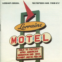 Gibson Bros. - Memphis Sol Today!