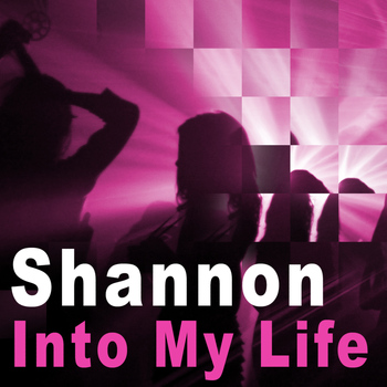 Shannon - Into My Life - Single