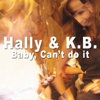 Hally - Baby, Can't  Do It - EP