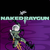 Naked Raygun - Series #2