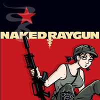 Naked Raygun - Series #1