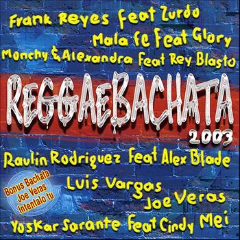 Various Artists - Reggae Bachata 2003