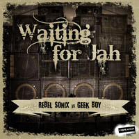 Rebel Sonix - Waiting For Jah