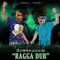 Jowell & Randy - Sobredoxis "Ragga Dub" - Single