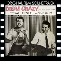 Gene Krupa - Drum Crazy - The Gene Krupa Story (Original Film Soundtrack)
