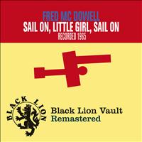 Fred McDowell - Sail On, Little Girl, Sail On