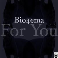 Bio4Ema - For You