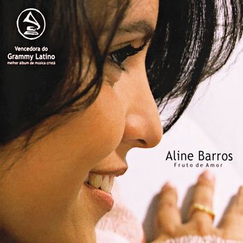 Aline Barros - Fruto de Amor
