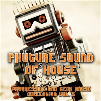 Various Artists - Phuture Sound of House Music, Vol. 5