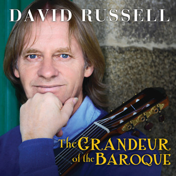 David Russell - The Grandeur Of The Baroque