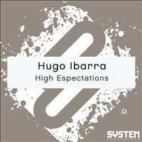 Hugo Ibarra - High Espectations