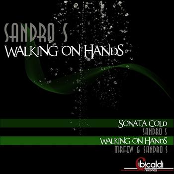 Sandro S - Walking On Hands