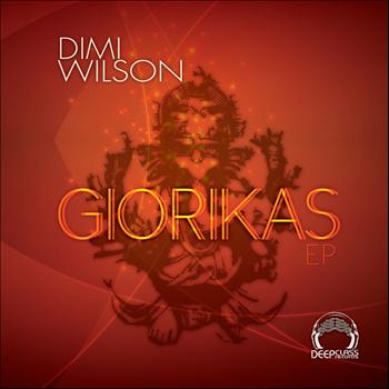 Dimi Wilson - Giorikas EP