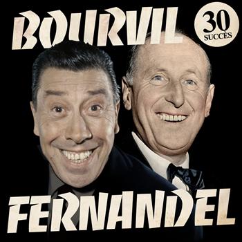 Bourvil, Fernandel - Bourvil - Fernandel