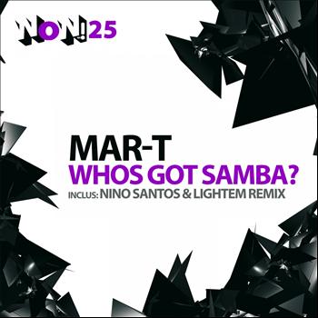 Mar-t - Whos Got Samba