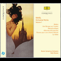 Boston Symphony Orchestra, Seiji Ozawa - Ravel: Orchestral Works Vol.1