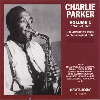 Charlie Parker - Vol. 1, 1945-1947 (The Alternative Takes in Chronological Order)