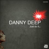 Danny Deep - Just do it EP