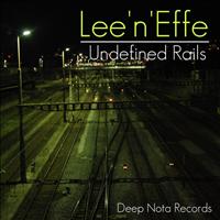 Lee'n'Effe - Undefined Rails