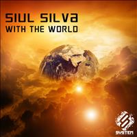 Siul Silva - With the World