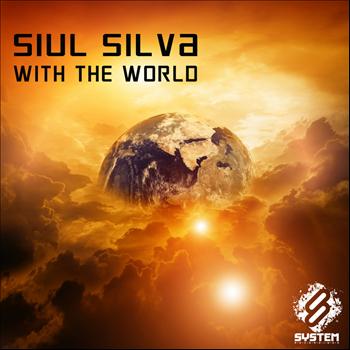 Siul Silva - With the World
