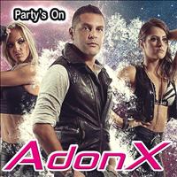 AdonX - Party's on
