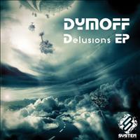 Dymoff - Delusions EP